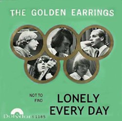 The Golden Ear-rings deleted second single Lonely Every Day
